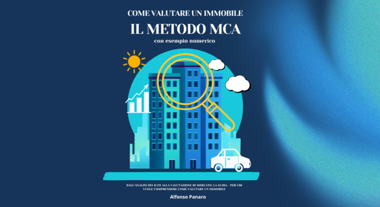Come valutare un immobile: il metodo MCA